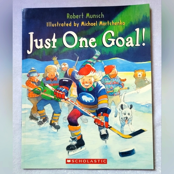 Robert Munsch / Just One Goal!  Children's Medium Soft Cover Book - Picture 1 of 1